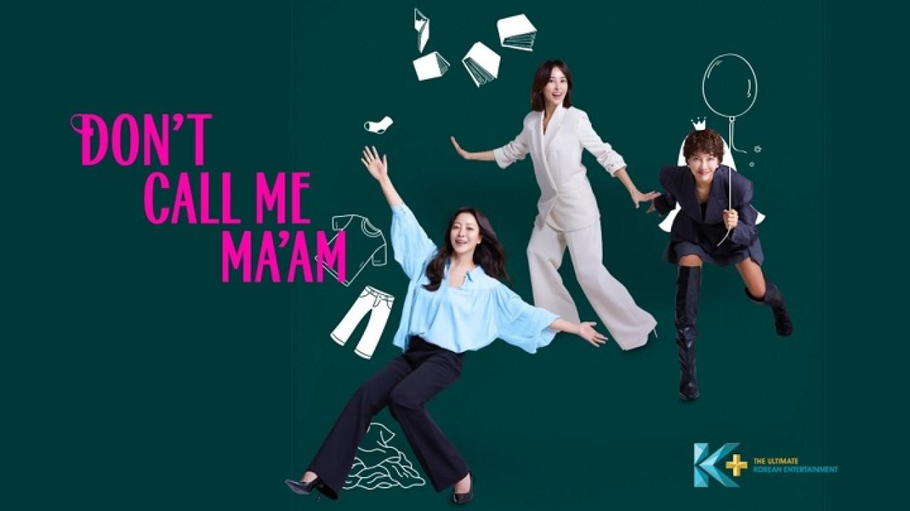 مسلسل لا تدعني سيدتي Don’t Call Me Ma’am الحلقة 2 مترجمة